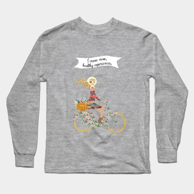 Girl riding a bike - I crave new healthy experiences Long Sleeve T-Shirt by GreenNest